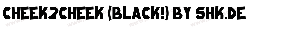 cheek2cheek (black!) by shk.dezign字体转换